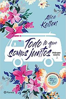 Reseña: Todo lo que somos juntos de Alice Kellen Reseña: Todo lo que somos juntos de Alice Kellen