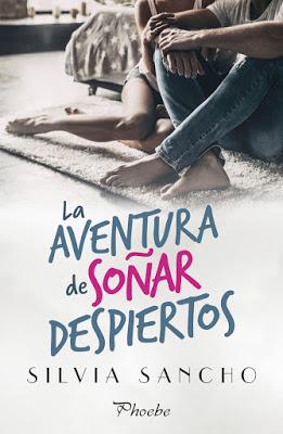 Reseña | La aventura de soñar despiertos, Silvia Sancho