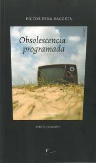 Unos poemas de Obsolescencia programada de Víctor Peña Dacosta