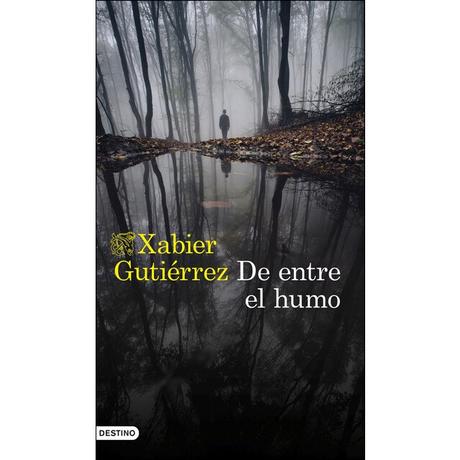 De entre el humo, de Xabier Gutiérrez