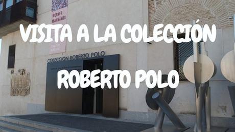 Visita a la Colección Polo en el Museo de Arte Moderno de Toledo