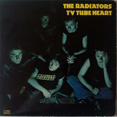 The Radiators from the space -Tv tube heart Lp 1978 The Radiators from the space -Tv tube heart Lp 1978