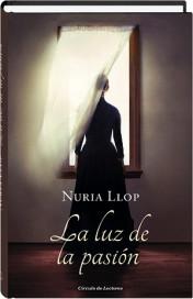 La luz de la pasión de Nuria Llop