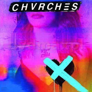 Chvrches - Love Is Dead (2018)