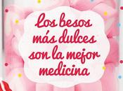 Reseña besos dulces mejor medicina