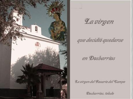 La Virgen que decidió quedarse en Dosbarrios, Toledo