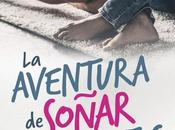 Reseña: aventura soñar despierto Silvia Sancho