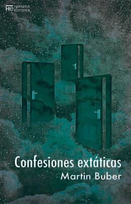 Martin Buber. Confesiones extáticas