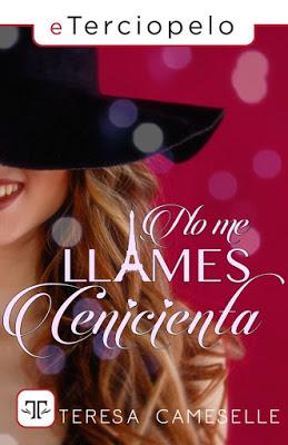 Reseña | No me llames cenicienta, Teresa Cameselle