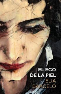 Elia Barceló - El eco de la Piel Elia Barceló - El eco de la Piel