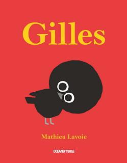 Reseña: Gilles, de Mathieu Lavoie Reseña: Gilles, de Mathieu Lavoie