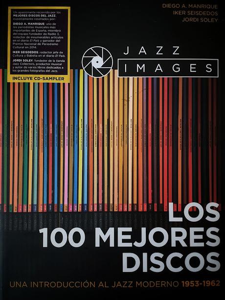 LIBRO: MÚSICA PARA LEER-LOS 100 MEJORES DISCOS. Una introducción al jazz moderno 1953-1962.