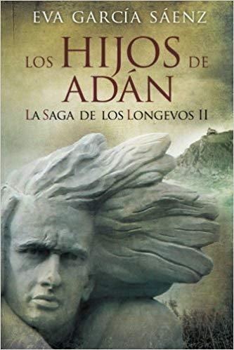 Reseña: LOS HIJOS DE ADÁN (LA SAGA DE LOS LONGEVOS 2) (EVA GARCÍA SÁENZ DE URTURI)