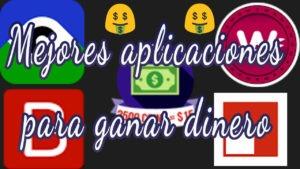 mejores aplicaiones para ganar dinero en 2019