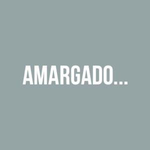 AMARGADO…