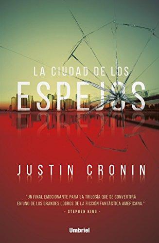 La ciudad de los espejos de Justin Cronin