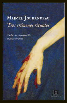 Tres crímenes rituales  (Marcel Jouhandeau).
