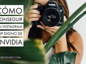 Cómo conseguir Instagram digno envidia