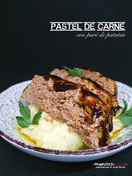 PASTEL DE CARNE CON PURÉ DE PATATAS (El diablo sobre ruedas)