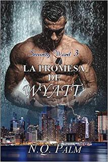 La promesa de Wyatt - N.Q. Palm