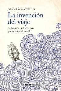 La invención del viaje La invención del viaje