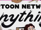 Este Junio llega temporada Cartoon Network Anything Latinoamérica
