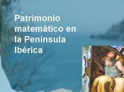 Cultura matemáticas II): Patrimonio matemático Península Ibérica