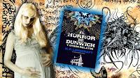 Reseña | El horror de Dunwich y otros relatos de H.P. Lovecraft