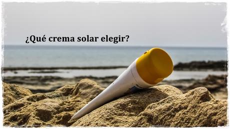 Qué crema solar elegir