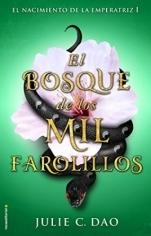 El bosque de los mil farolillos, Julie C. Dao