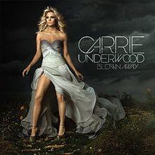 Blown Away. Carrie Underwood, 2012
