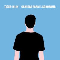 Tiger and milk estrenan Camisas para Sonorama