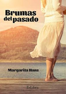 BRUMAS DEL PASADO - Margarita Hans Palmero