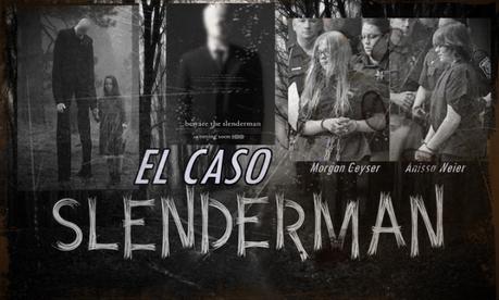 El caso Slenderman