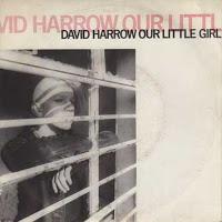 DAVID HARROW - OUR LITTLE GIRL