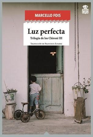 Luz perfecta - Marcello Fois