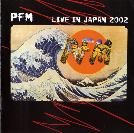 Premiata Forneria Marconi - Live In Japan 2002 (2002)