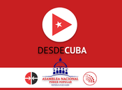 nueva emisión noticiero “Desde Cuba”, Asamblea Nacional Poder Popular Video)