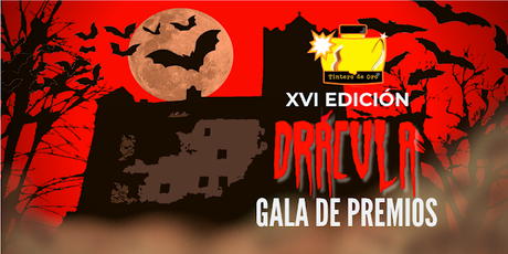 GALA DE PREMIOS XVI EDICIÓN: DRÁCULA