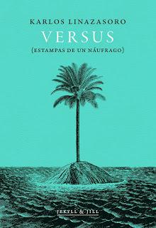Versus (Estampas de un náufrago), por Karlos Linazasoro