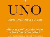 cero uno; Cómo inventar futuro
