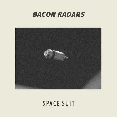 [Apuesta Telúrica] Bacon Radars - Space Suit