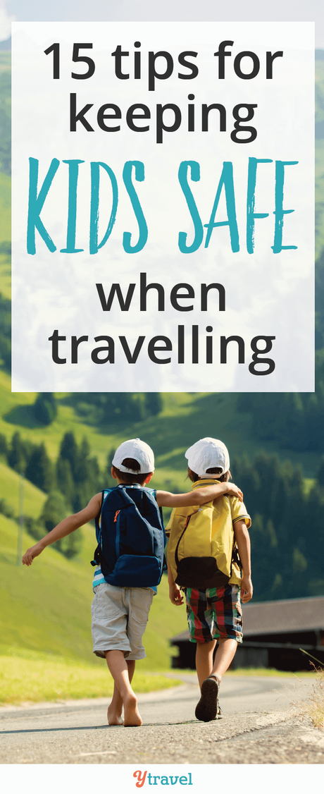 187022_KidsSafeWhenTravel-v2_3518-1 ▷ Comente 15 consejos para mantener a los niños seguros cuando viajan en un viaje Cómo viajar seguro con un bebé