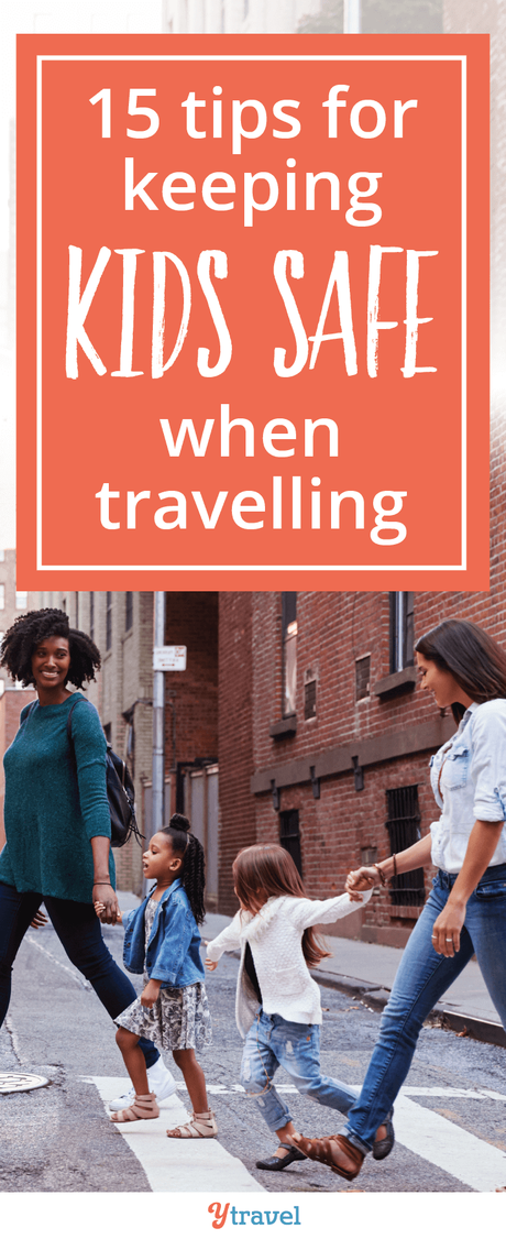 187022_KidsSafeWhenTravel-v1_3518-1 ▷ Comente 15 consejos para mantener a los niños seguros cuando viajan en un viaje Cómo viajar seguro con un bebé
