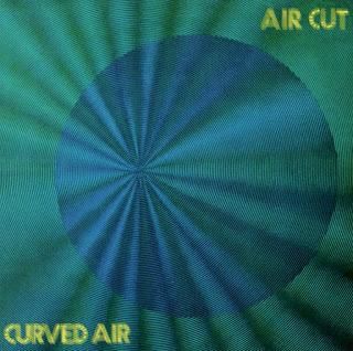 Curved Air - Air Cut (1973)