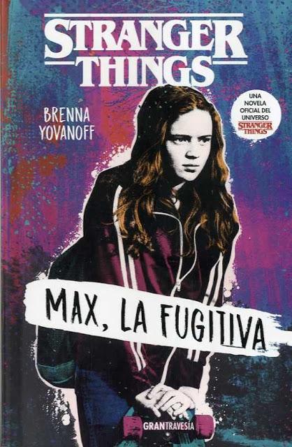De libros a películas: «Max, la fugitiva» es la nueva novela de Stranger Things