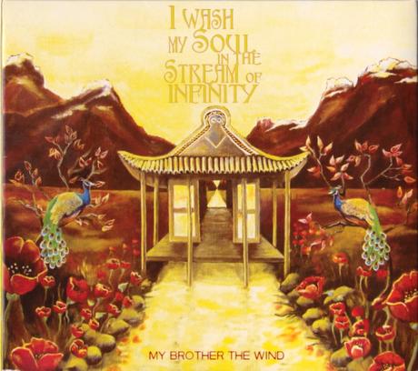 My Brother The Wind - I Wash My Soul In The Stream Of Infinity (2011)