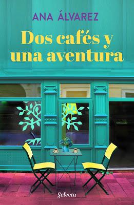 Reseña | Dos cafés y una aventura, Ana Álvarez