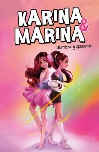 Marina & Karina: Idénticas y opuestas