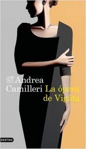 “La ópera de Vigàta”, de Andrea Camilleri